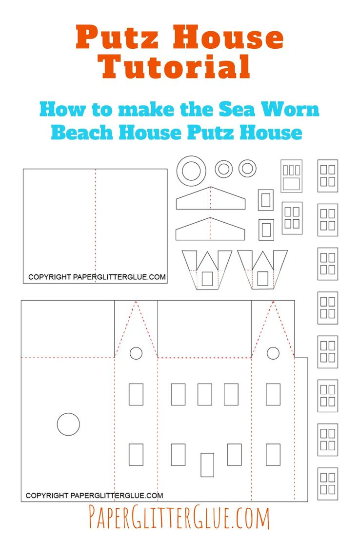 How To Make A Cool Putz House - The Sea Worn Beach House for Free Printable DIY House Blueprints